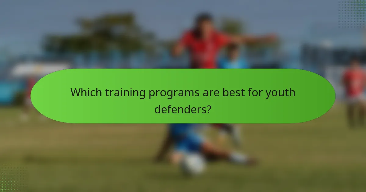 Which training programs are best for youth defenders?